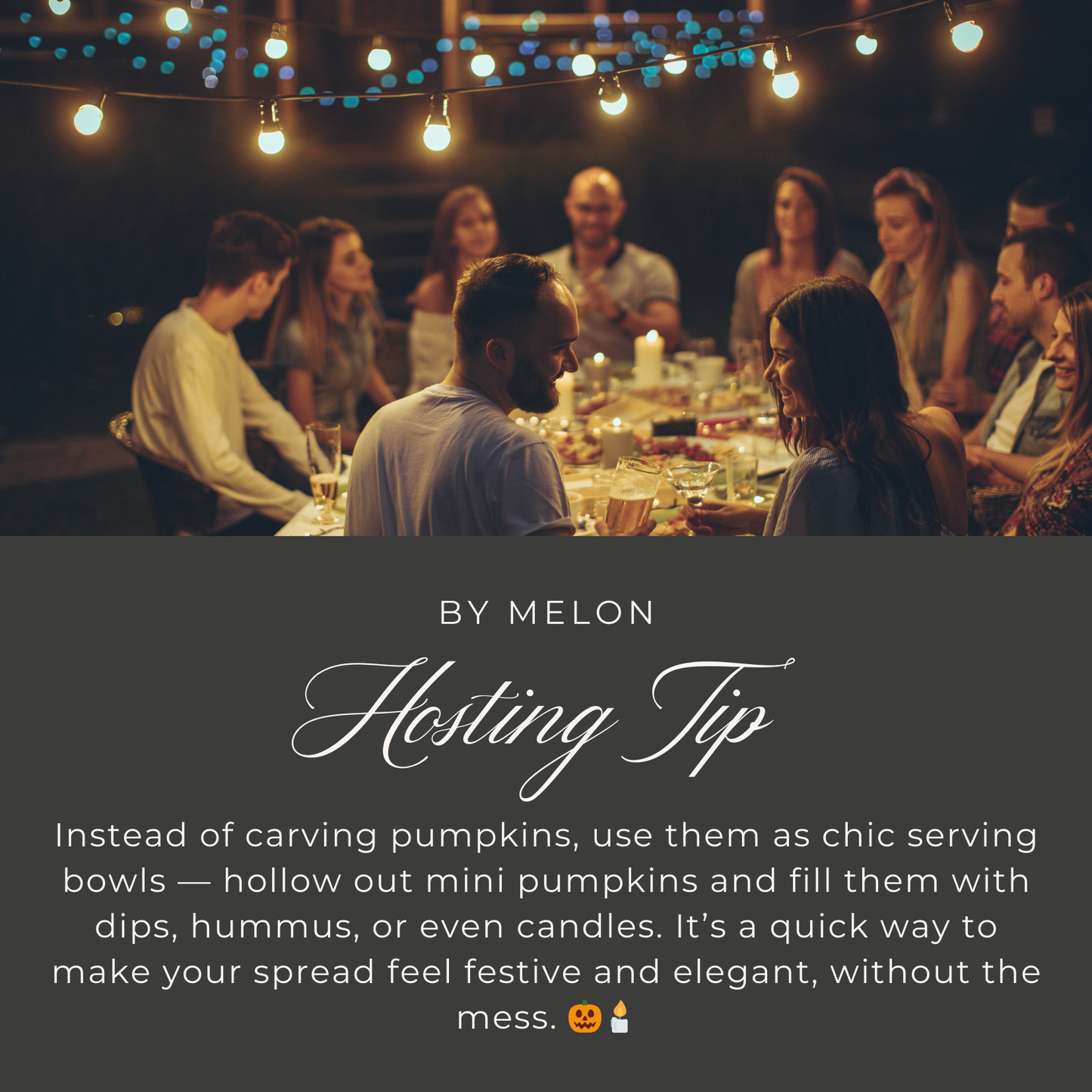 By Melon hosting tip card suggesting mini pumpkins as serving bowls for stylish fall entertaining