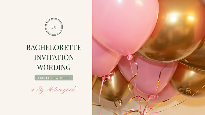Bachelorette Party Invitation Wording: Etiquette + 24 Examples for 2026