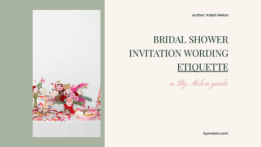 Bridal Shower Invitation Wording by Kalah Melon, By Melon bespoke stationery