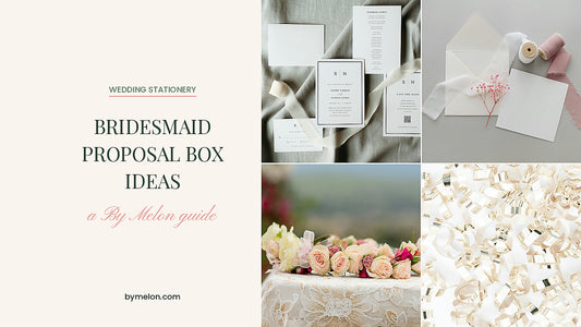Bridesmaid Proposal Box Ideas by Kalah Melon, By Melon bespoke stationery