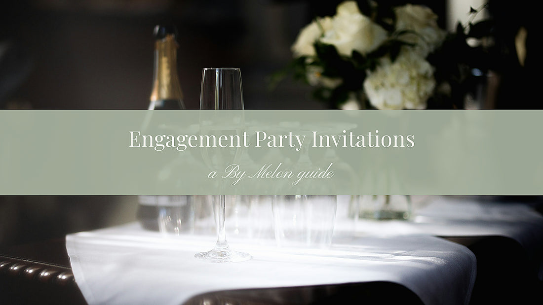 Engagement Party Invitation Wording by Kalah Melon, By Melon bespoke stationery