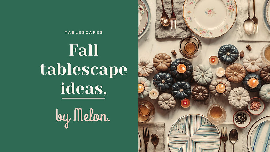 Fall tablescape ideas by Kalah Melon, By Melon bespoke stationery