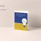 "Bad Ideas" Greeting Card, by Melon