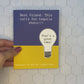 "Bad Ideas" Greeting Card, by Melon